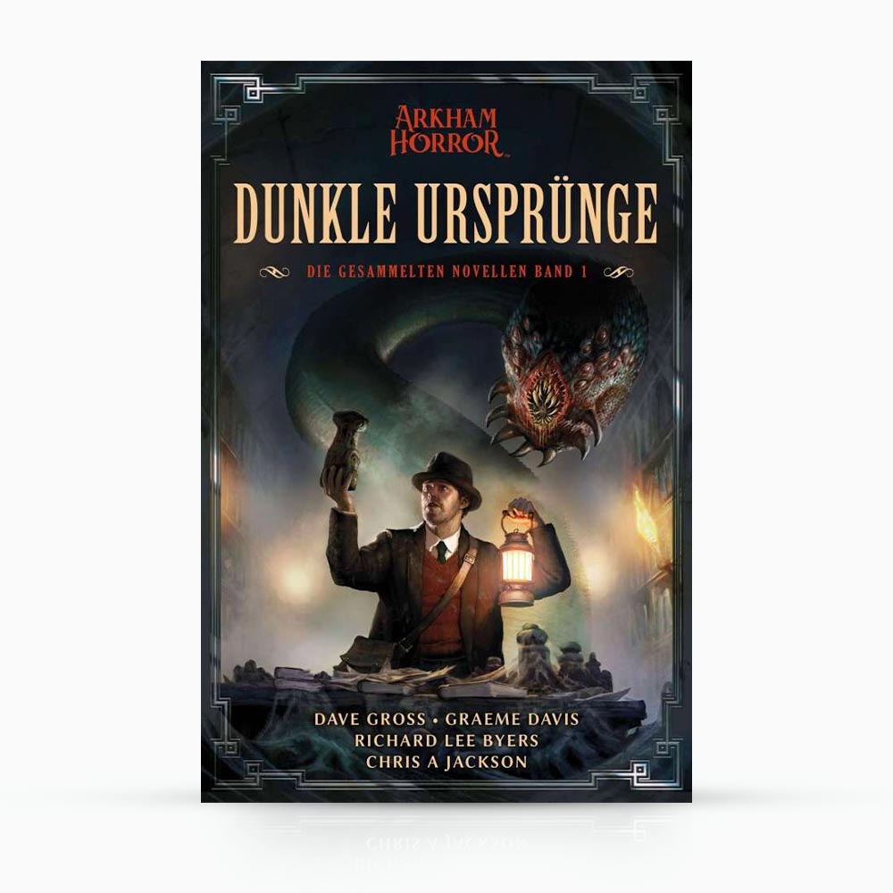 Arkham Horror: Dunkle Ursprünge – Die gesammelten Novellen Band 1 (Collector’s Edition)